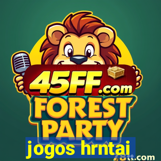 jogos hrntai